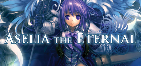 Aselia the Eternal -The Spirit of Eternity Sword- Game