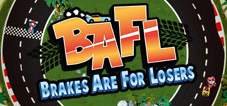 BAFL - Brakes Are For Losers Game