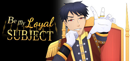Be My Loyal Subject - Historical Boys Love (BL) Visual Novel Game