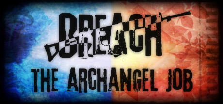 Breach: The Archangel Job Game