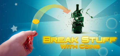 Break Stuff With Coins Game