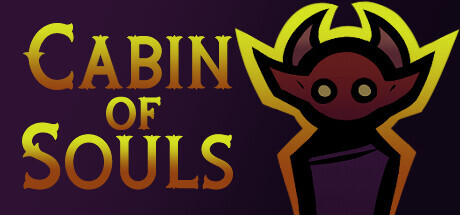 Cabin of Souls Game