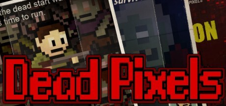 Download Dead Pixels Full PC Game for Free