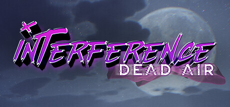 Interference: Dead Air PC Game Full Free Download