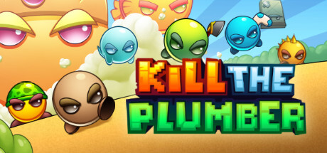 Kill The Plumber Download Full PC Game