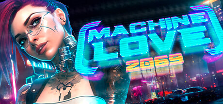 Machine Love 2069 PC Free Download Full Version