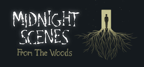 Midnight Scenes: From The Woods