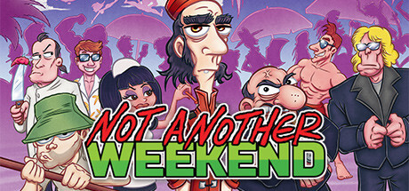 Not Another Weekend PC Full Game Download