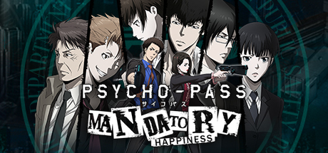 PSYCHO-PASS: Mandatory Happiness Game