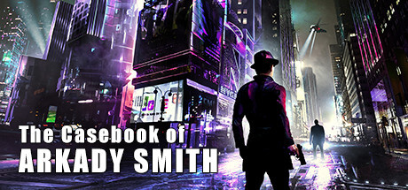 The Casebook Of Arkady Smith