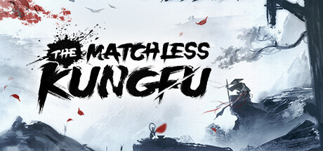Download The Matchless Kungfu Full PC Game for Free
