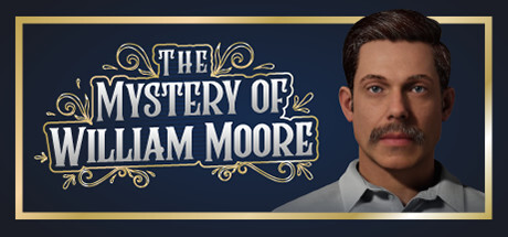 The Mystery of William Moore for PC Download Game free