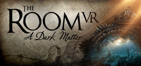 The Room VR: A Dark Matter Game