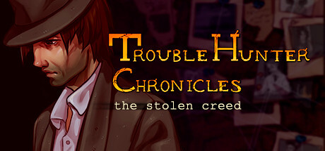 Download Trouble Hunter Chronicles: The Stolen Creed Full PC Game for Free