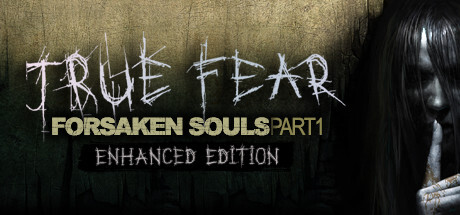 True Fear: Forsaken Souls Part 1 Download PC Game Full free