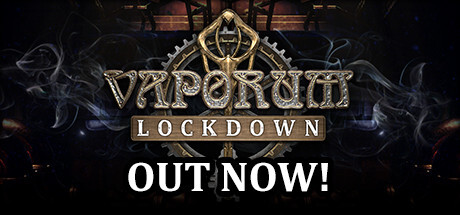 Vaporum: Lockdown Game