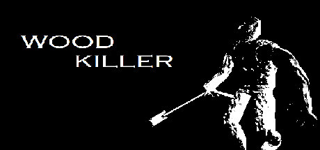 Wood Killer PC Free Download Full Version