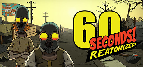 60 Seconds! Reatomized PC Free Download Full Version