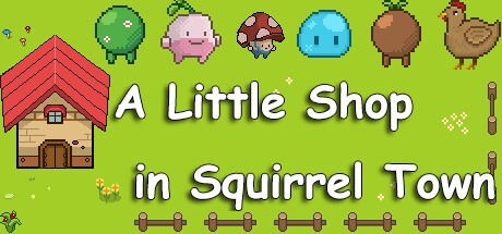 A Little Shop In Squirrel Town Game