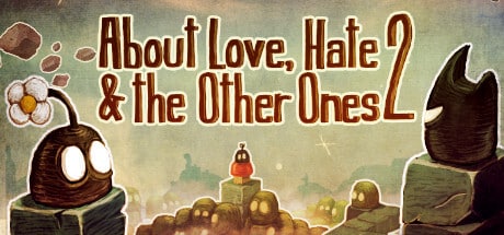 About Love, Hate And The Other Ones 2 Full PC Game Free Download