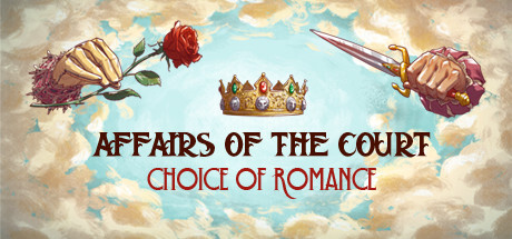 Affairs Of The Court: Choice Of Romance Game