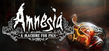 Amnesia: A Machine For Pigs Game
