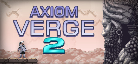 Axiom Verge 2 Game