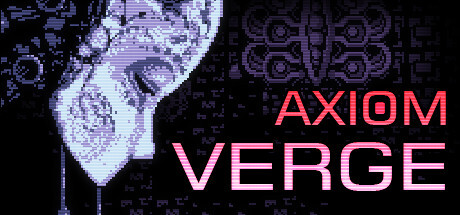 Axiom Verge Full Version for PC Download