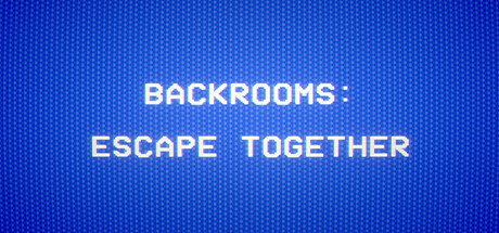 Backrooms: Escape Together Download Full PC Game