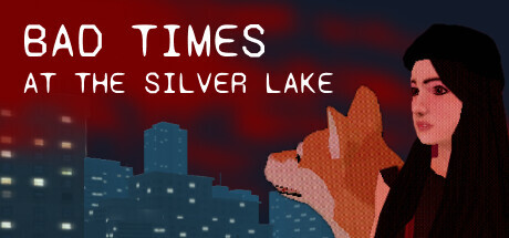 Bad Times at the Silver Lake Download Full PC Game