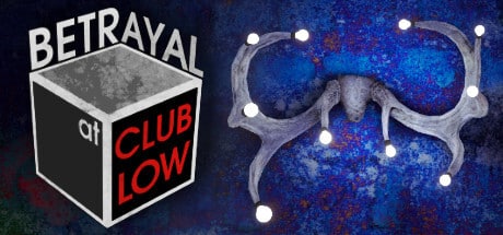 Betrayal At Club Low Game