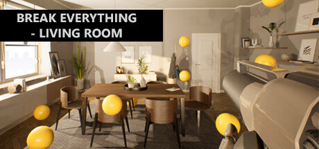 Break Everything - Living Room Game