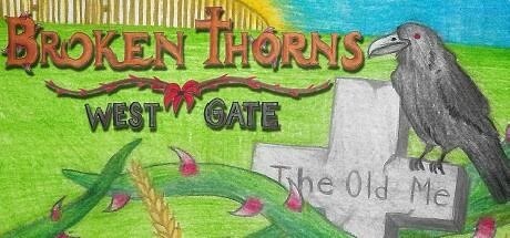 Download Broken Thorns: West Gate Full PC Game for Free