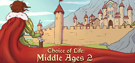 Choice Of Life: Middle Ages 2 Game