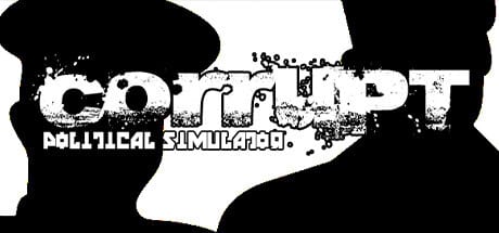 Download Corrupt – Political Simulator Full PC Game for Free