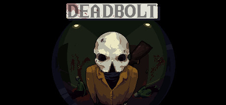 DEADBOLT Game