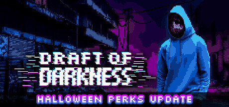 Draft Of Darkness Full Version for PC Download