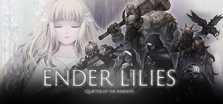 ENDER LILIES: Quietus Of The Knights Game