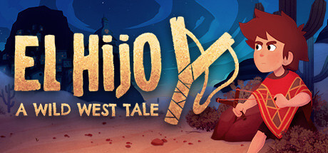El Hijo - A Wild West Tale Game