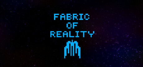 Fabric Of Reality Game