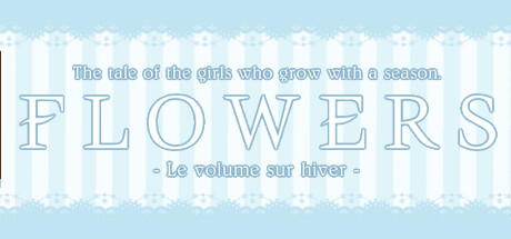 Flowers -Le volume sur hiver- Game