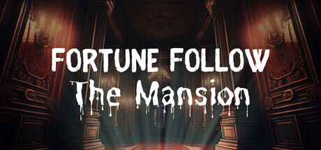 Fortune Follow: The Mansion Game
