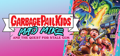 Garbage Pail Kids: Mad Mike and the Quest for Stale Gum Game