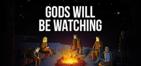 Gods Will Be Watching Game
