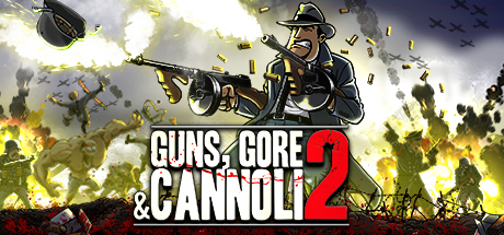 Guns, Gore And Cannoli 2 Full Version for PC Download