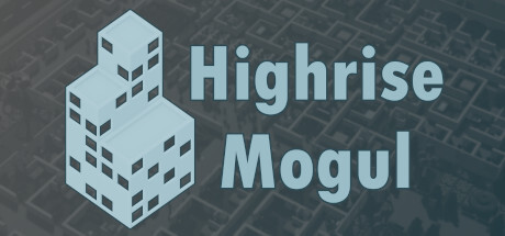 Download Highrise Mogul Full PC Game for Free