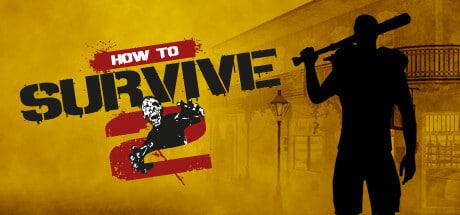 How To Survive 2 PC Free Download Full Version