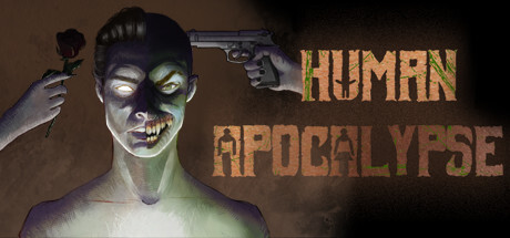 Human Apocalypse - Reverse Horror Zombie Indie RPG Adventure Game