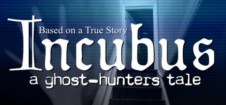 Incubus – A Ghost-hunters Tale Download PC FULL VERSION Game