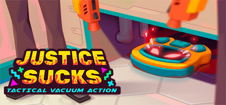 JUSTICE SUCKS: Tactical Vacuum Action Game